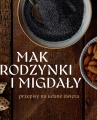 Mak, rodzynki i migdały 